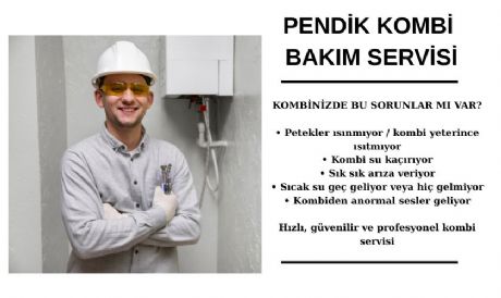 PENDİK KOMBİ BAKIM SERVİSİ